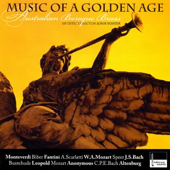 Music of a Golden Age by Australian Baroque Brass