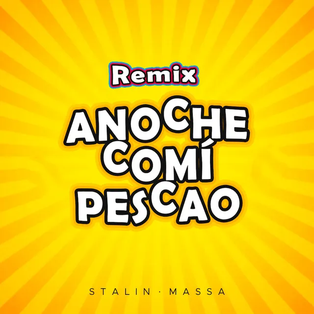 Anoche Comí Pescao (Remix)