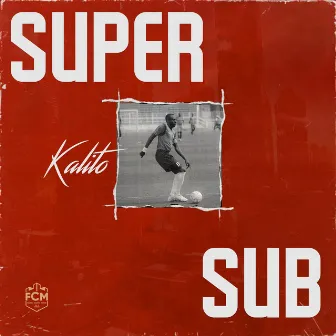 SUPER SUB by Kalito