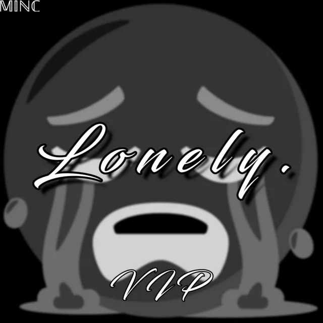 Lonely (Vip)