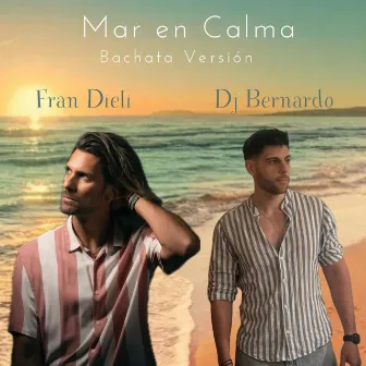 Mar en Calma (Bachata Versión) by Fran Dieli