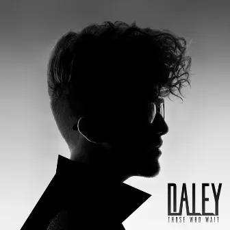 Those Who Wait by Daley