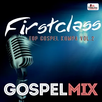 Top Gospel Kompa Vol,2 by Firstclass Gospel Mix