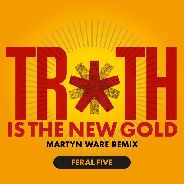 Truth Is The New Gold (Martyn Ware Remix)