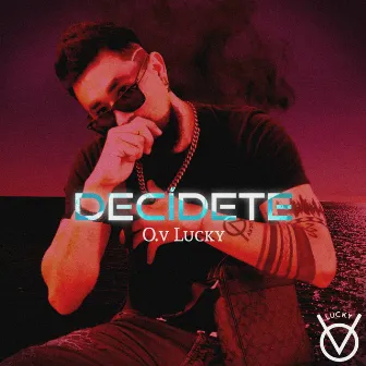 Decidete by O.v Lucky