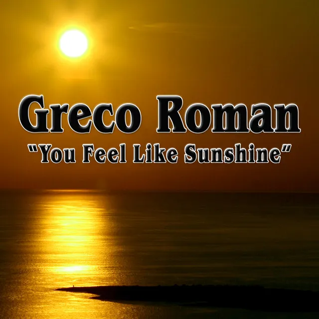 You Feel Like Sunshine (Remixes)