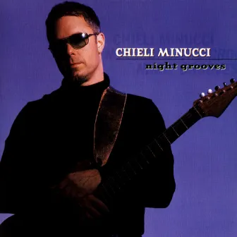 Night Grooves by Chieli Minucci