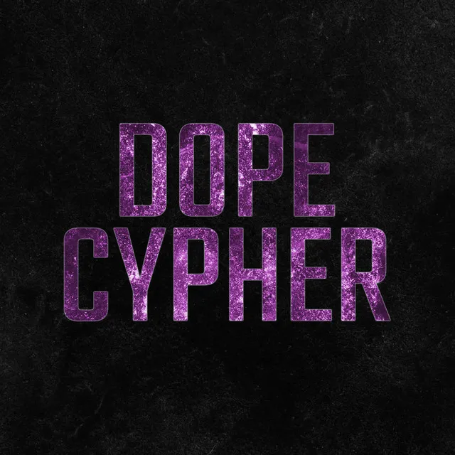 Dope Cypher