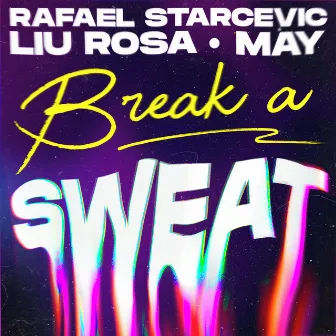 Break a Sweat by May