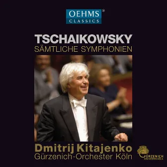 Tchaikovsky: Complete Symphonies by Dmitri Kitayenko