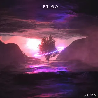 Let Go by IYKO