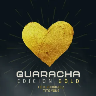 Guaracha Edicion GOLD by Fede Rodriguez