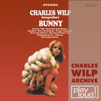 Charles Wilp fotografiert Bunny (Charles Wilp Archive) by Charles Wilp