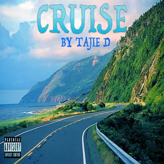 Cruise by Tajie D