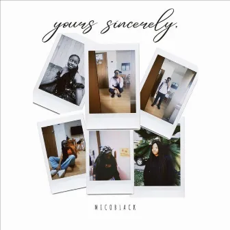 Yours Sincerely by MicoBlack