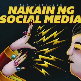 Nakain Ng Social Media by Mani Kontador