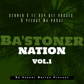 Ba'stoner Nation Vol.1 by Kay Gee vocals