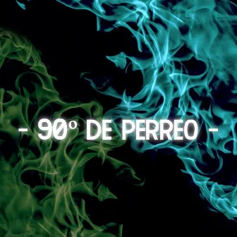 90° De Perreo by Brayan Gs Oficial