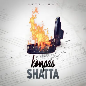 Kompa SHATTA by Ken'zii Bwa