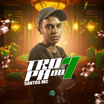 Tropa do 7 by Santos MC