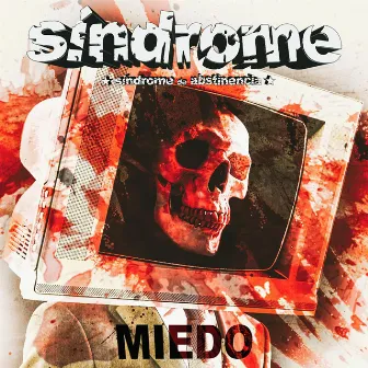 Miedo by Síndrome de abstinencia