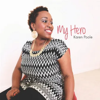 My Hero by Karen Poole