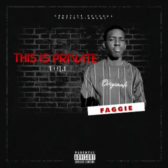 This Is Private Vol.1 by Faggie