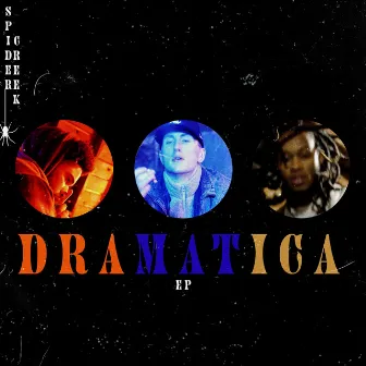 DRAMATICA by Spider Creek