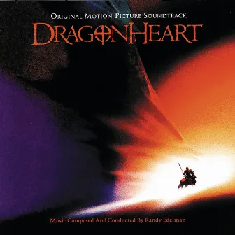 Dragonheart by Randy Edelman