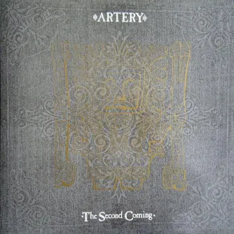 The Second Coming by Artery