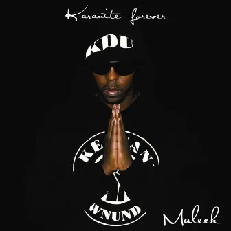 Karanite Forever (The Reissue) by Maleek