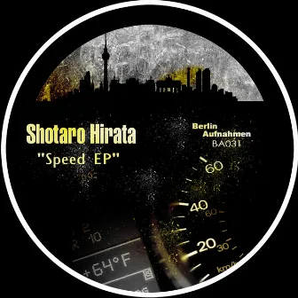 Speed EP by Shotaro Hirata