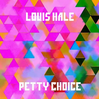 Petty Choice by Louis Hale