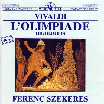 Vivaldi: L'Olimpiade (Highlights) by Ferenc Szekeres