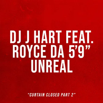 Curtain Closed, Pt. 2 by DJ J Hart