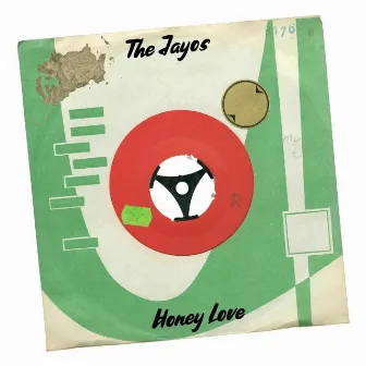 Honey Love by The Jayos