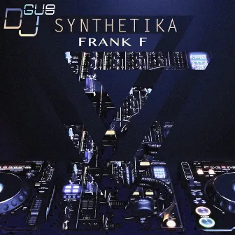 Synthetika by Frank F.