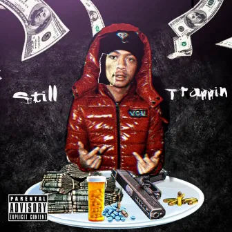 Still Trappin by 93Trap