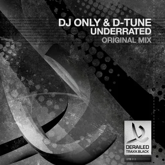 Underrated by DJ Only