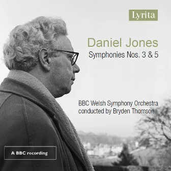 Jones: Symphonies Nos. 3 & 5 by Daniel Jones