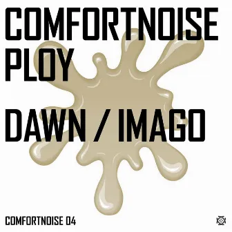 DAWN / IMAGO by Comfortnoise Ploy