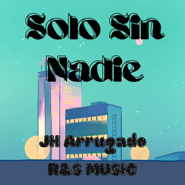 Solo Sin Nadie