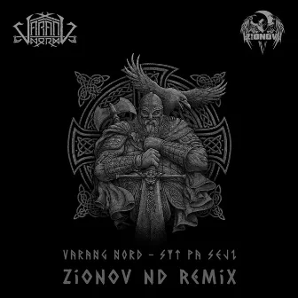 Syt pa Seji (Zionov ND Remix) by Varang Nord