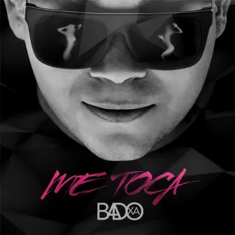 Me Toca by Badoxa