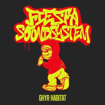 Ghyr Habitat by Fiesta Soundsystem