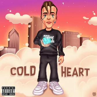 Cold Heart by Clint Cash