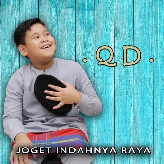 Joget Indahnya Raya by QD