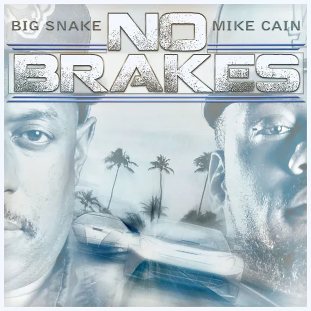 No Brakes (feat. Mike Cain) - Single