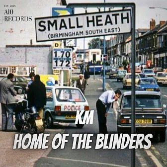 Home Of The Blinders by KM