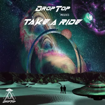 Take A Ride by DropTop